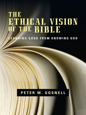 cover image of The Ethical Vision of the Bible